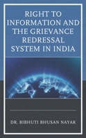 Right to Information and the Grievance Redressal System in India 1666925640 Book Cover
