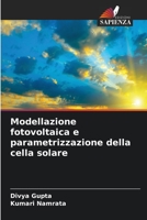 Modelagem e parametrização fotovoltaica da célula solar 6204099205 Book Cover