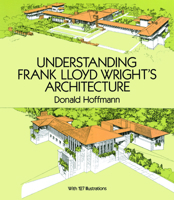 Understanding Frank Lloyd Wright's Architecture 048628364X Book Cover