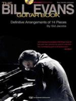 The Bill Evans Guitar Book: by Sid Jacobs 0634027972 Book Cover