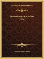 Dissertazione Epistolare (1776) 1169386539 Book Cover