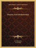 Dreams And Mediatorship 1425458440 Book Cover