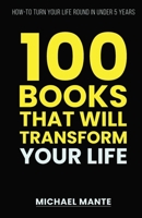 100 Books that will transform your life B0FCXYX5R3 Book Cover