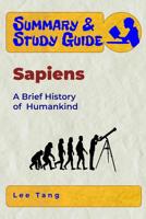 Summary & Study Guide - Sapiens: A Brief History of Humankind 1720438080 Book Cover
