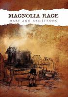 Magnolia Rage 1456873008 Book Cover