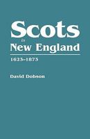 Scots in New England, 1623 - 1873 0806316861 Book Cover