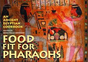 Food Fit for Pharaohs 0714119849 Book Cover