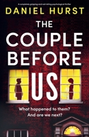 The Couple Before Us: A completely gripping and nail-biting psychological thriller 1805500813 Book Cover