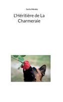 L'Héritière de La Charmeraie 2322139734 Book Cover