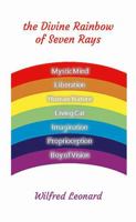 Divine Rainbow of Seven Rays 1300908114 Book Cover
