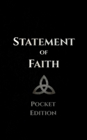 Statement of Faith: Pocket Edition B0GDTBYDJ6 Book Cover