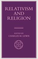 Relativism and Religion 1349241342 Book Cover