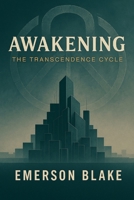 Awakening: The Transcendence Cycle — Book One B0HG6GHDFQ Book Cover