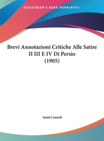Brevi Annotazioni Critiche Alle Satire II III E IV Di Persio 1149642874 Book Cover