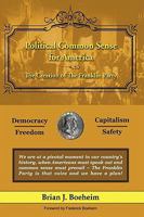 Political Common Sense for America: The Creation of The Franklin Party 1438976887 Book Cover