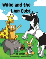 Willie and the Lion Cubs 1838345000 Book Cover