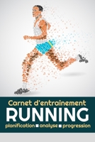 Carnet d'entra�nement Running: Jogging, Course � Pied, Marathon - Objectifs, distance, dur�e, route, HR, etc... - 15,24 x 22,86 cm, 131 pages 1086974492 Book Cover