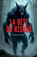 La Bête du Risoud (French Edition) B0FH3YJPZD Book Cover