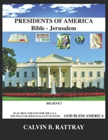 PRESIDENTS of AMERICA - BIBLE & JERUSALEM 1548275557 Book Cover
