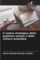 Il valore strategico della gestione umana e della cultura aziendale 6206201961 Book Cover