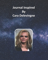 Journal Inspired by Cara Delevingne 1691308625 Book Cover