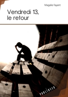 Vendredi 13, le retour (French Edition) 2342150768 Book Cover
