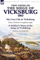 Two Views of the Siege of Vicksburg, 1863 178282121X Book Cover