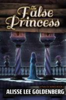 The False Princess: The Sitnalta Series Book 5 1945502770 Book Cover