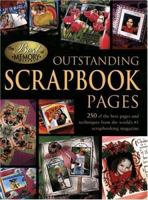 Outstanding Scrapbook Pages: 250 Of the Best Pages and Techniques from the World's #1 Scrapbooking Magazine 189212730X Book Cover