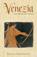 Venezia: The Shaman's Quest B0FRN4FVKY Book Cover