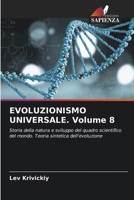 EVOLUZIONISMO UNIVERSALE. Volume 8 (Italian Edition) 6630027183 Book Cover