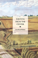 Writing from the Center 0253211433 Book Cover