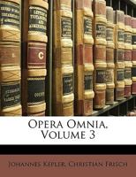 Opera Omnia, Volume 3... 1022353314 Book Cover