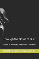 Through the Gates of Guilt: World of Memory, A Price for Freedom B0F7G2HNJ3 Book Cover