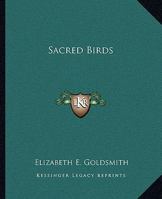 Sacred Birds 1425358101 Book Cover