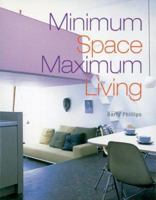 Minimum Space, Maximum Living 1845332768 Book Cover