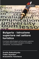 Bulgaria - Istruzione superiore nel settore turistico (Italian Edition) 6208960576 Book Cover