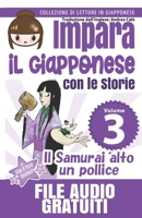 Impara il Giapponese con le Storie: Il Samurai alto un pollice: Collezione di Letture in Giapponese B08XXZXPVQ Book Cover