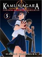 Kamunagara: Rebirth of the Demonslayer, Vol. 5 1586557920 Book Cover