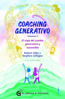 COACHING GENERATIVO, Volumen I: El viaje del cambio generativo y sostenible 8412629787 Book Cover