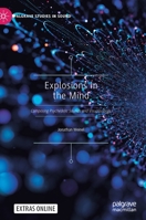 Explosions in the Mind: Composing Psychedelic Sounds and Visualisations 9811640548 Book Cover