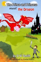 The Prince and Princess meet the Dragon 152368058X Book Cover