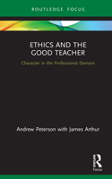 Ethics and the Good Teacher 0367517922 Book Cover