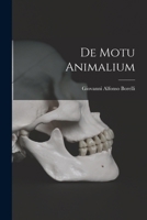 De Motu Animalium 1015943152 Book Cover