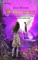 Merlingard: Louises Wundersam Erkenntnisreiche Reise Durch Den Zauberwald 3947062044 Book Cover