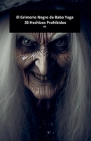 El Grimorio Negro de Baba Yaga: 35 Hechizos Prohibidos (Spanish Edition) B0DY5FWGZW Book Cover
