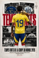 Temps forts de la Coupe du Monde 2026: Chaque but, chaque exploit inattendu et chaque moment inoubliable du tournoi (French Edition) B0HDHYSFJQ Book Cover
