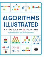 Algorithms: Explained and Illustrated 1593279582 Book Cover