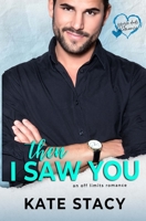 Then I Saw You 1951480066 Book Cover