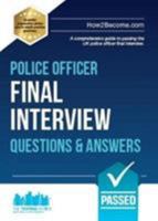 Police Officer Final Interview Questions and Answers: A comprehensive guide to passing the UK police officer final interview 1911259350 Book Cover